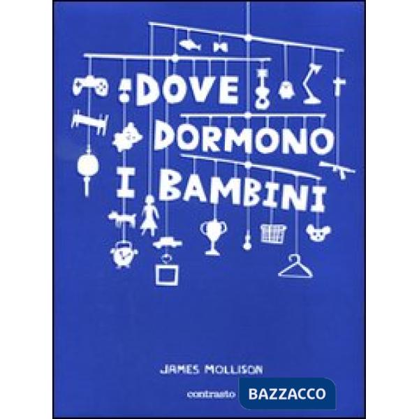 Dove dormono i bambini. Ediz. illustrata