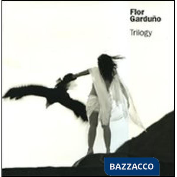 Flor Garduño. Trilogy. Ediz. illustrata