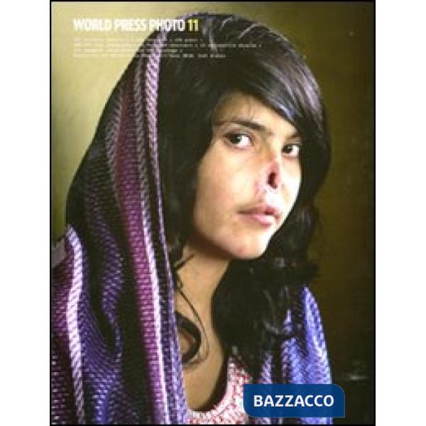 World Press Photo 2011. Ediz. illustrata
