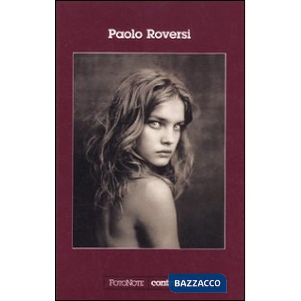 Paolo Roversi. Ediz. illustrata
