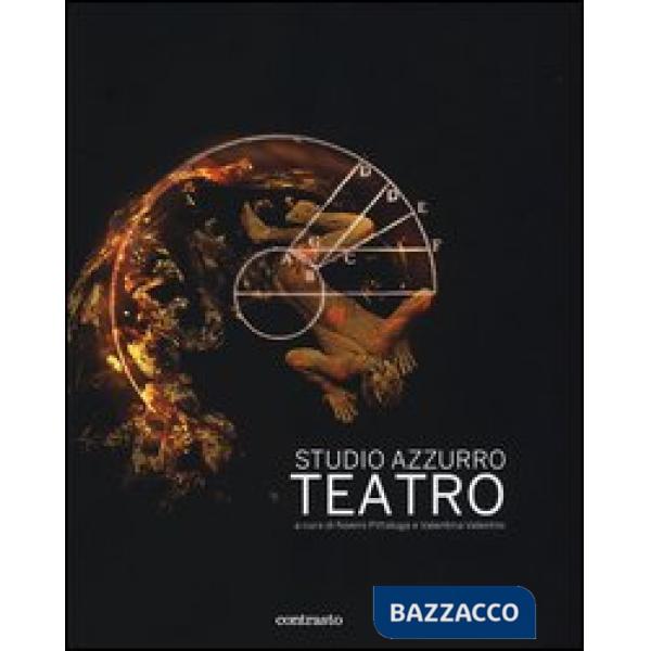 Studio Azzurro. Teatro. Ediz. illustrata