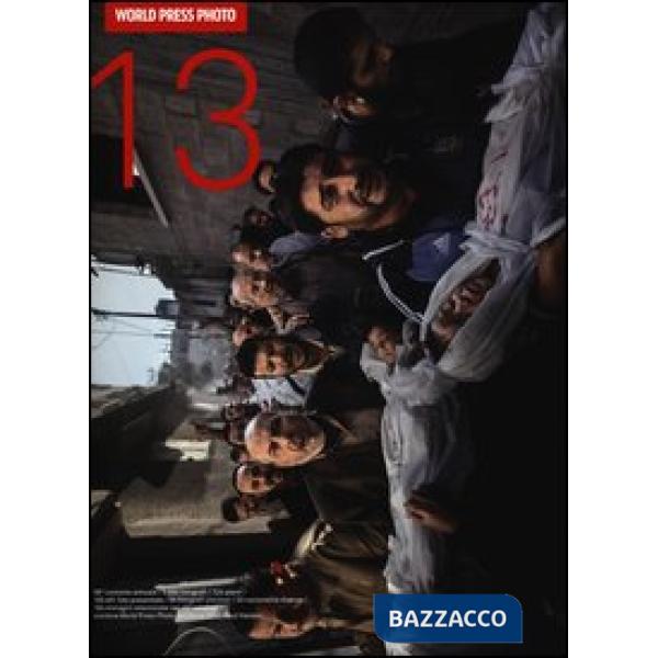 World Press Photo 2013. Ediz. illustrata
