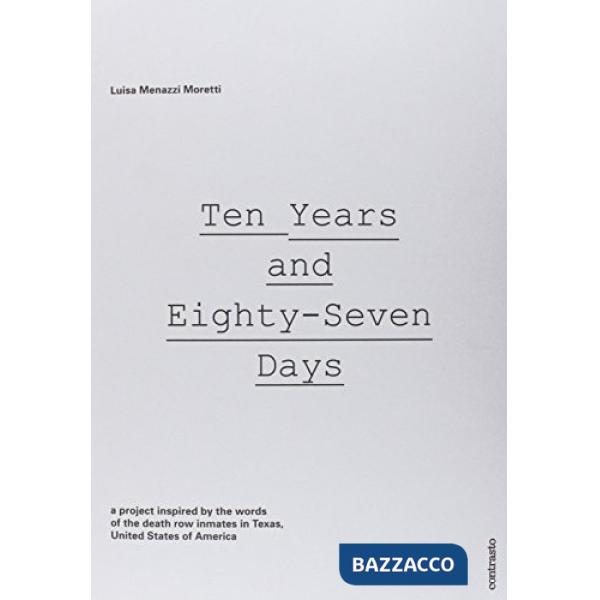 Ten years and eighty-Seven days