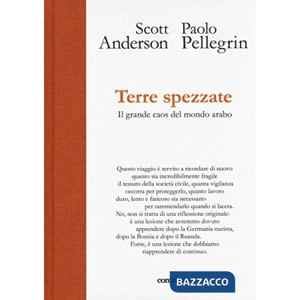 Terre spezzate. Il grande caos del mondo arabo