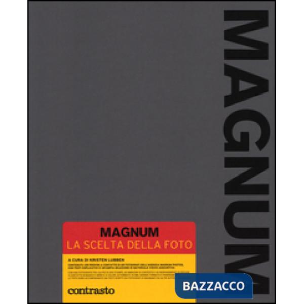 Magnum. La scelta della foto. Ediz. compatta