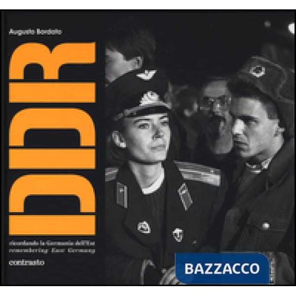 DDR. Ricordando la Germania dell'Est. Ediz. italiana e inglese