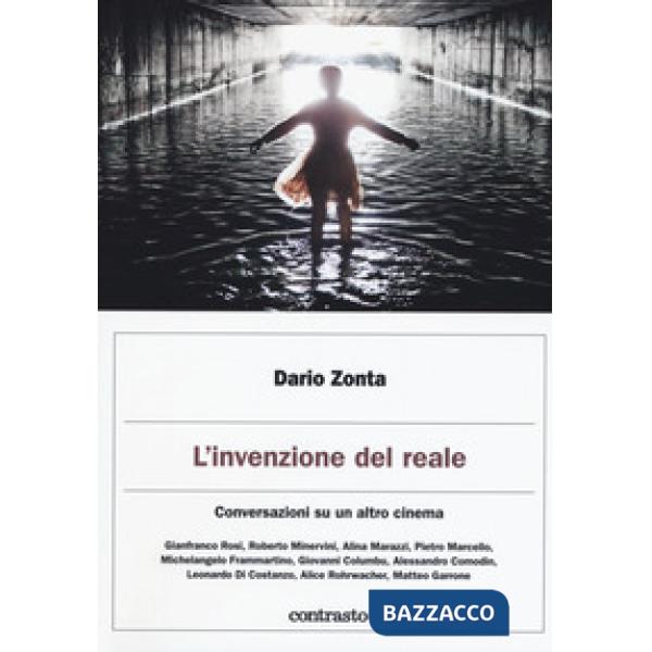 Invenzione del reale. Conversazioni su un altro cinema (L')
