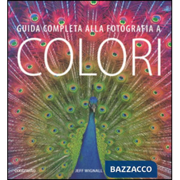 Guida completa alla fotografia a colori