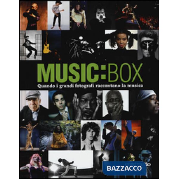 Music:box. Quando i grandi fotografi raccontano la musica. Ediz. illustrata