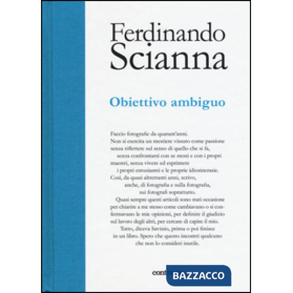 Obiettivo ambiguo. Ediz. illustrata