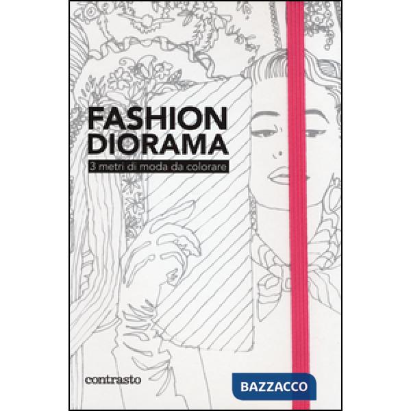 Fashion diorama. 3 metri di moda da colorare