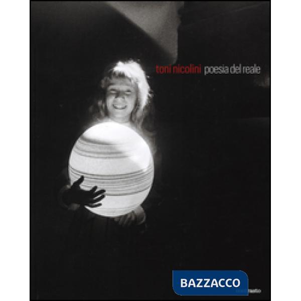 Toni Nicolini. Poesia del reale
