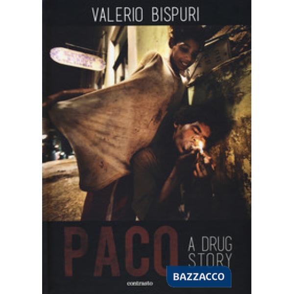 Paco. A drug story. Ediz. inglese e spagnola
