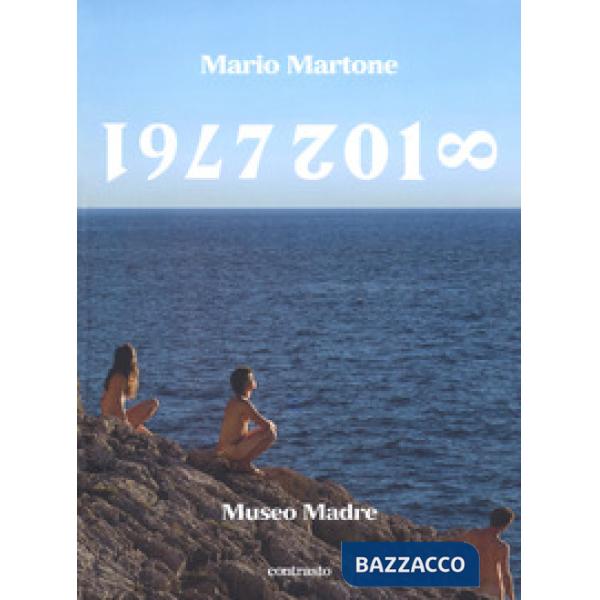Mario Martone. 1977-2018 Museo Madre. Catalogo della mostra (Napoli, 1 giugno-8 ottobre 2018). Ediz. a colori