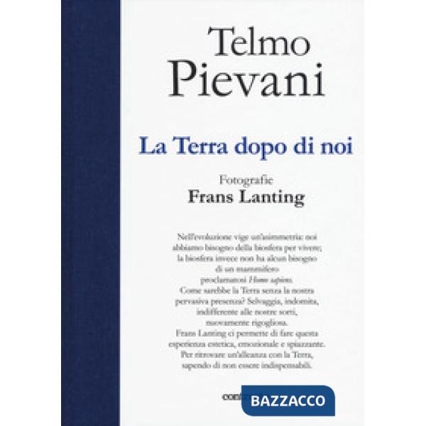 Terra dopo di noi. Ediz. a colori (La)