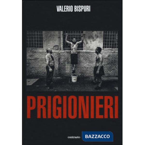 Prigionieri. Ediz. illustrata