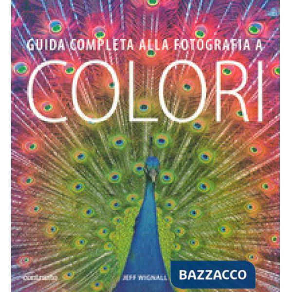 Guida completa alla fotografia a colori