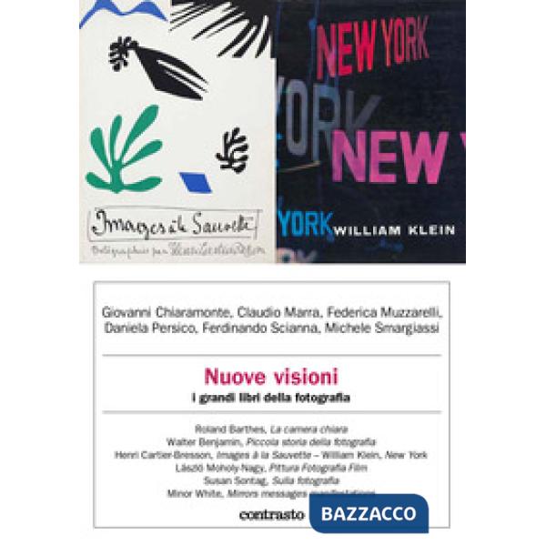 Nuove visioni. I grandi libri della fotografia