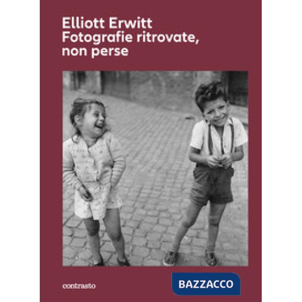 Fotografie ritrovate, non perse. Ediz. illustrata
