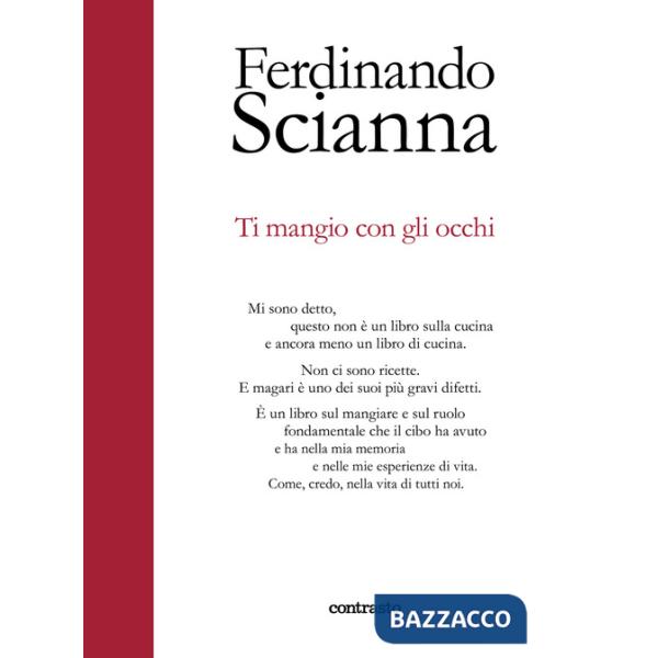 Ti mangio con gli occhi. Ediz. a colori