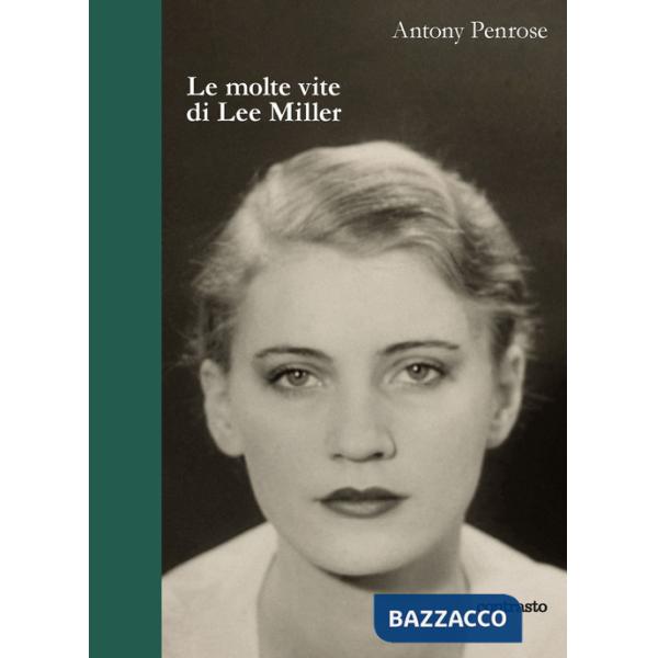 Molte vite di Lee Miller (Le)