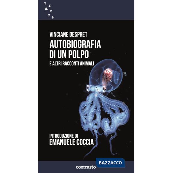 Autobiografia di un polpo e altri racconti animali