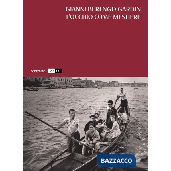 Occhio come mestiere. Ediz. illustrata (L')
