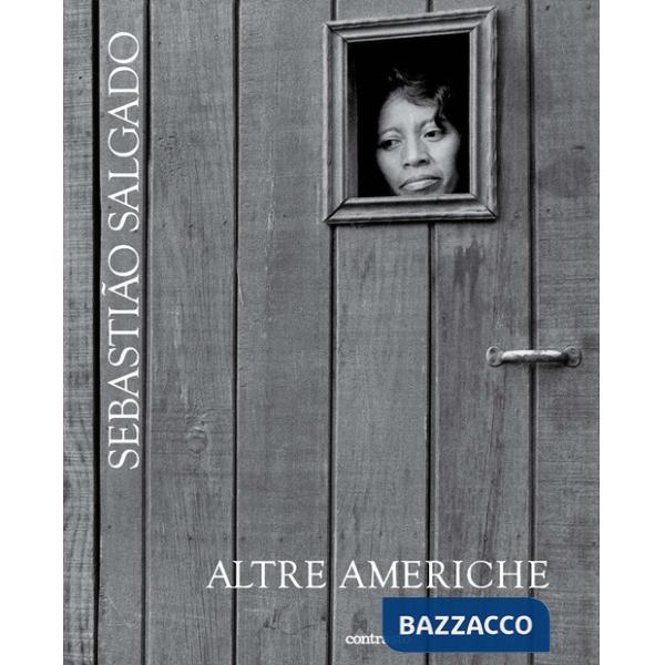 Altre americhe. Ediz. illustrata