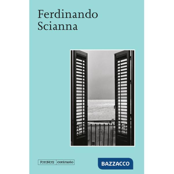 Ferdinando Scianna. Ediz. illustrata