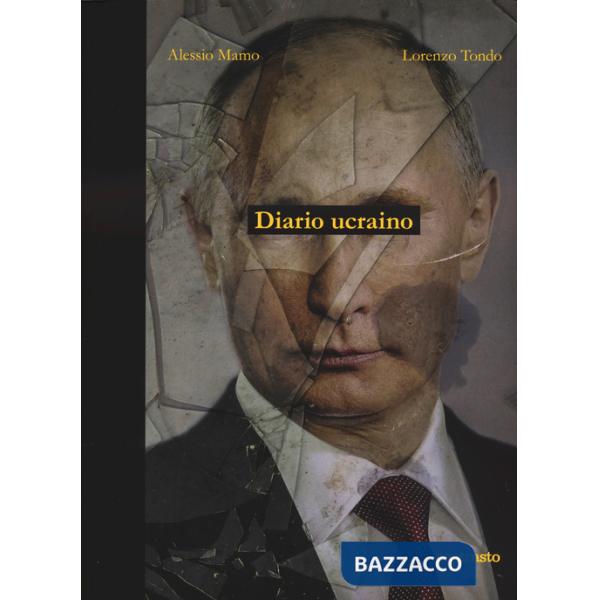 Diario ucraino. Ediz. a colori