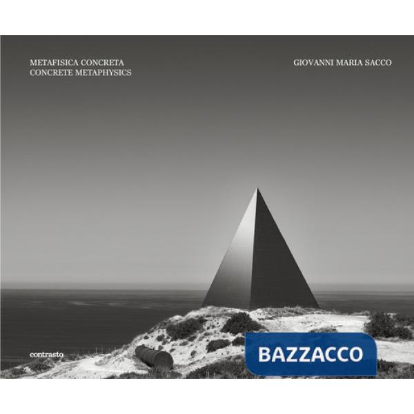 Metafisica concreta-Concrete metaphysics. Ediz. bilingue