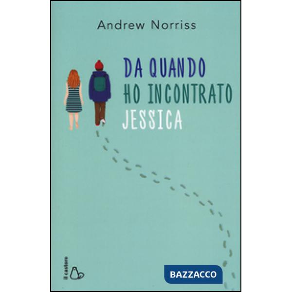 Da quando ho incontrato Jessica