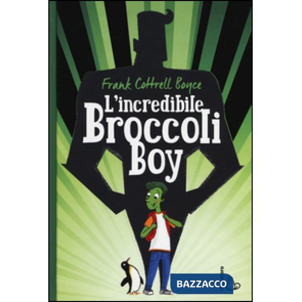 Incredibile Broccoli Boy (L')