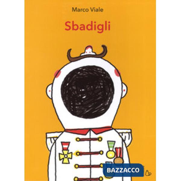 Sbadigli. Ediz. a colori