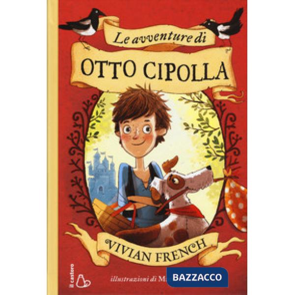 Avventure di Otto Cipolla. Ediz. illustrata (Le)