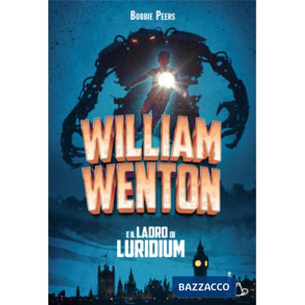 William Wenton e il ladro di Luridium
