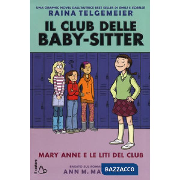 Mary Anne e le liti del club. Il Club delle baby-sitter