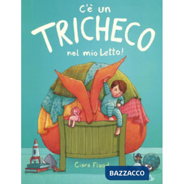 C'è un tricheco nel mio letto! Ediz. a colori