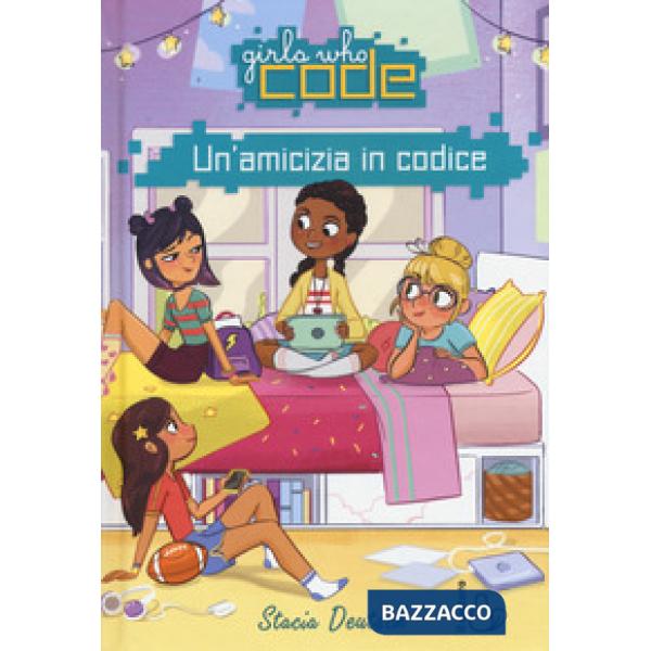 Amicizia in codice. Girls who code (Un')