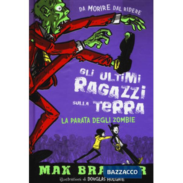 Parata degli zombie. Gli ultimi ragazzi sulla Terra (La). Vol. 2