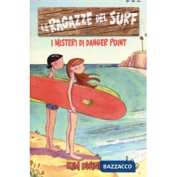 Ragazze del surf. I misteri di Danger Point (Le)