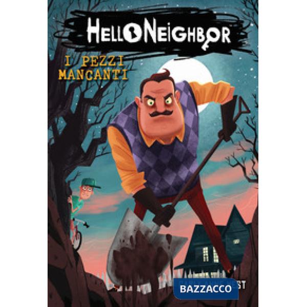 Pezzi mancanti. Hello Neighbor (I). Vol. 1