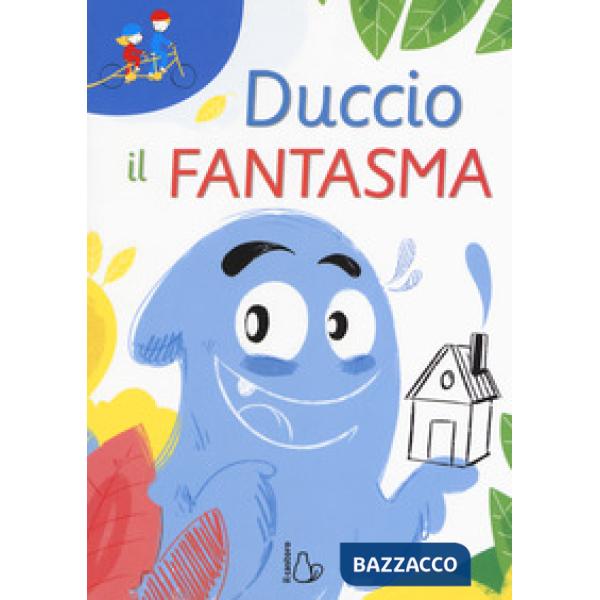 Duccio il fantasma. Ediz. ad alta leggibilità