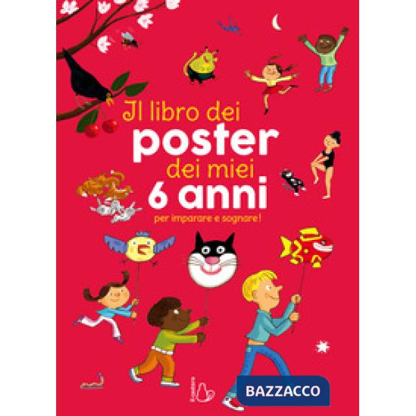 Libro dei poster dei miei 6 anni per imparare e sognare! Ediz. a colori (Il)