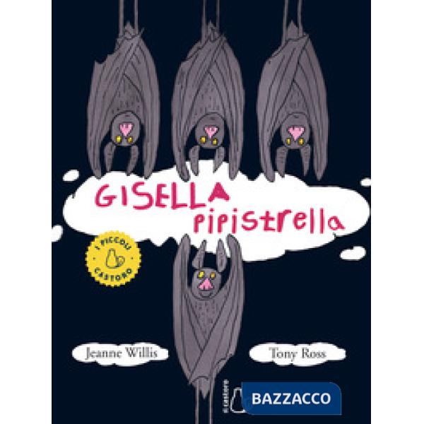 Gisella pipistrella. Ediz. a colori