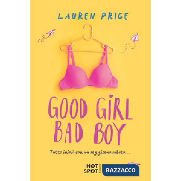 Good girl bad boy. Ediz. italiana