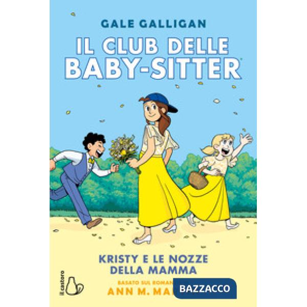 Kristy e le nozze della mamma. Il Club delle baby-sitter