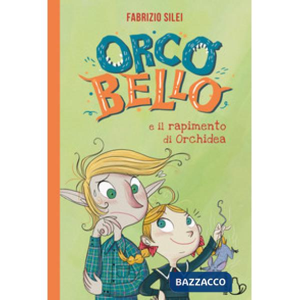 Orcobello e il rapimento di Orchidea