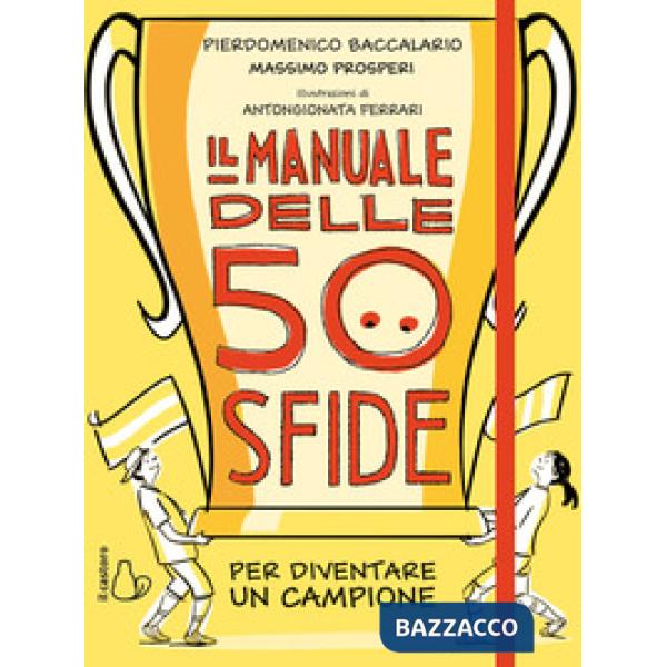Manuale delle 50 sfide per diventare un campione (Il)