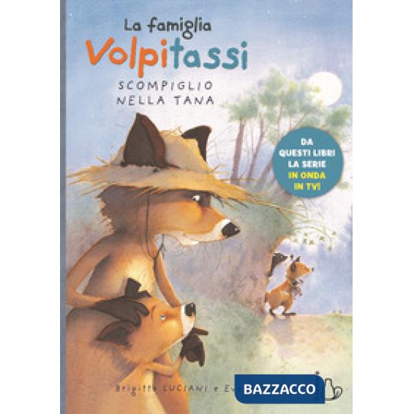 Famiglia Volpitassi (La). Vol. 2: Scompiglio nella tana